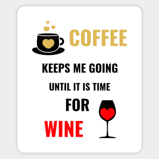 COFFEE Drinker And Wine Drinker Sticker